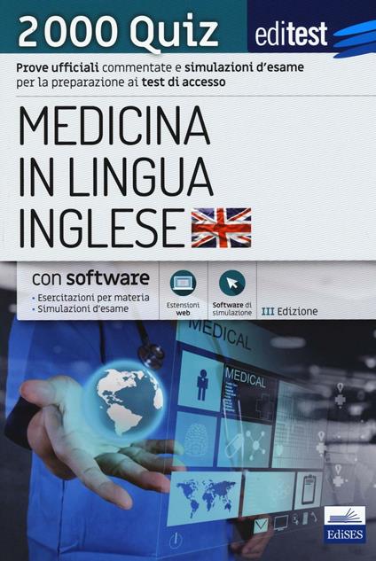 EdiTEST. Medicina in lingua inglese. 2000 quiz. Prove ufficiali commentate e simulazioni d'esame per la preparazione ai test di ammissione. Con espansione online - copertina