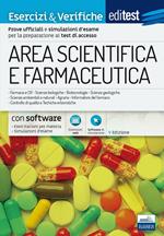 EdiTEST. Area scientifica e farmaceutica. Esercizi & verifiche. Esercizi commentati e simulazioni d'esame per la preparazione ai test di ammissione. Con software di simulazione