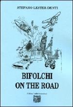 Bifolchi on the road