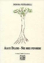 Alice Dileri. Nei miei pensieri