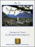 Antologia del Premio letterario La montagna Valle Spluga 2012
