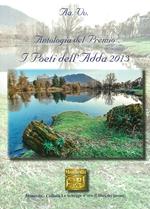 Antologia del Premio letterario Poeti dell'Adda 2013