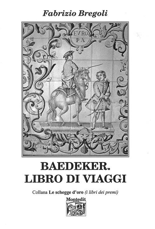 Baedeker. Libro di viaggi - Fabrizio Bregoli - copertina