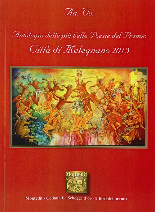 Antologia delle più belle poesie del premio Città di Melegnano 2013 - copertina