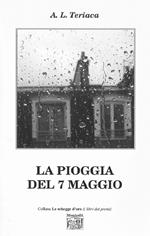 La pioggia del 7 maggio