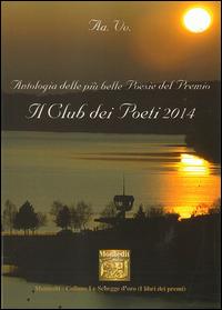 Antologia del Premio letterario Il club dei poeti 2014 - copertina