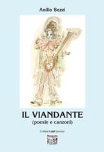 Il viandante (poesie e racconti)