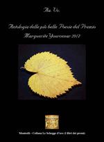 Antologia delle più belle poesie del Premio Marguerite Yourcenar 2017