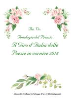 Antologia del Premio Il giro d'Italia delle poesie in cornice 2018