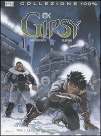 Gipsy. La stella del gitano. Vol. 1 - Thierry Smolderen,Enrico Marini - copertina