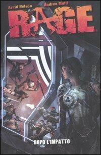 Rage. Dopo l'impatto - Arvid Nelson,Andrea Mutti - copertina