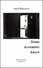 Donne altrimenti amate