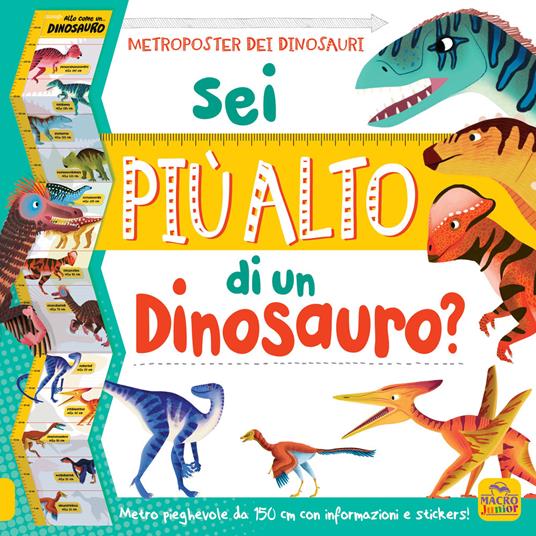 Sei più alto di un dinosauro? Con adesivi. Ediz. a colori - Jean Claude - copertina