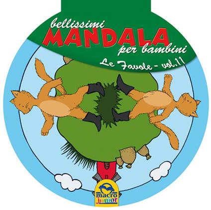 Bellissimi mandala per bambini. Ediz. illustrata. Vol. 11: Le favole - copertina