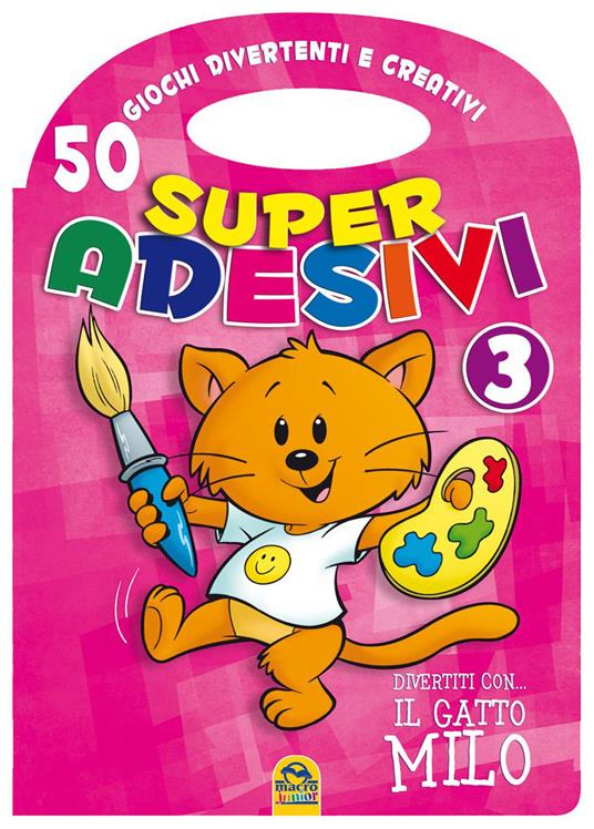 Divertiti con il gatto Milo. Super adesivi. Ediz. illustrata. Vol. 3 - copertina