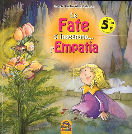 Le fate ci insegnano... l'empatia - M. Rosa Curto,Aleix Cabrera - copertina