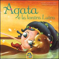 Agata e la lontra Lutra - Alice Cardoso,Sandra Serra - copertina