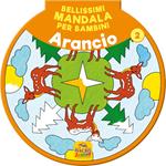 Bellissimi mandala per bambini. Vol. 2: Arancio