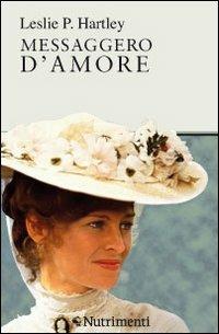 Messaggero d'amore - Leslie P. Hartley - copertina