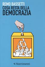 Cosa resta della democrazia