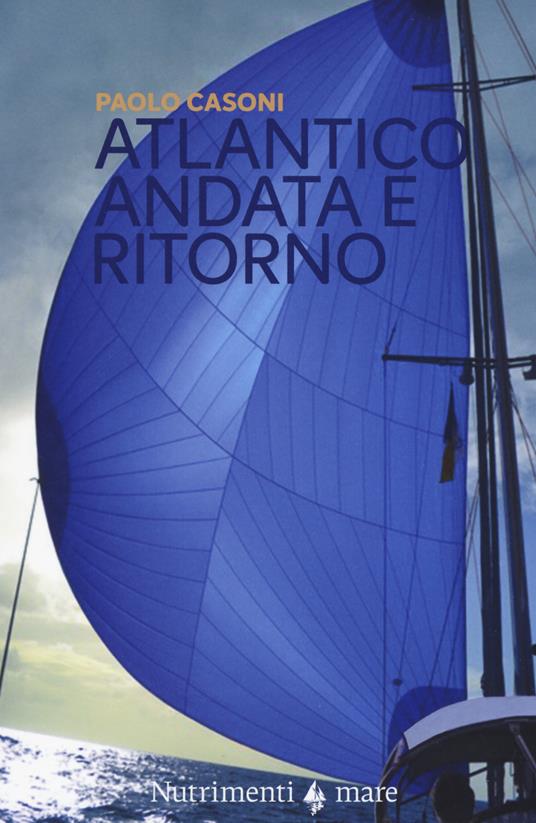 Atlantico. Andata e ritorno - Paolo Casoni - copertina