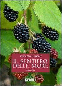 Il sentiero delle more - Vincenzo Lumenti - copertina