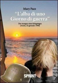 L' alba di un giorno di guerra - Mary Pace - copertina