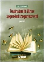 Cospirazioni di altrove sospensioni trasparenze echi