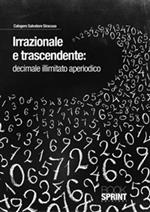 Irrazionale e trascendentale. Decimale illimitato aperiodico