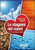 Le stagioni nel cuore. Poesie per l'infanzia e dintorni