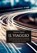 Il viaggio. Contributo della letteratura e dell'antropologia culturale al senso del viaggio