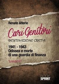 Cari genitori destinazione Creta 1941-1943 - Renato Alterio - ebook