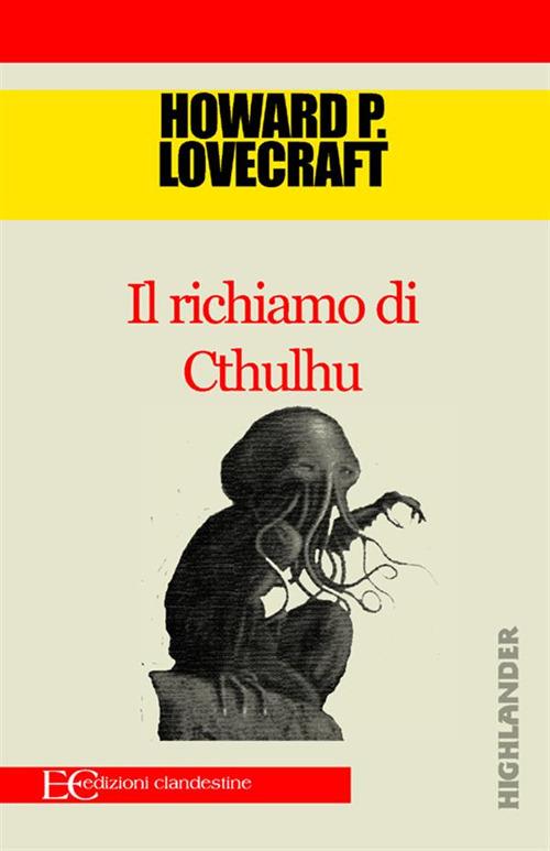 Il richiamo di Cthulhu - Howard Phillips Lovecraft - Feltrinelli