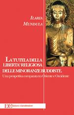 La tutela della libertà religiosa delle minoranze buddhiste. Una prospettiva comparata tra Oriente e Occidente