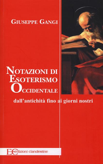 Nozioni di esoterismo occidentale. Dall'antichità fino ai giorni nostri - Giuseppe Gangi - copertina