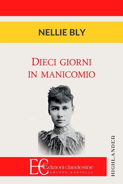 Dieci giorni in manicomio - Nellie Bly - copertina