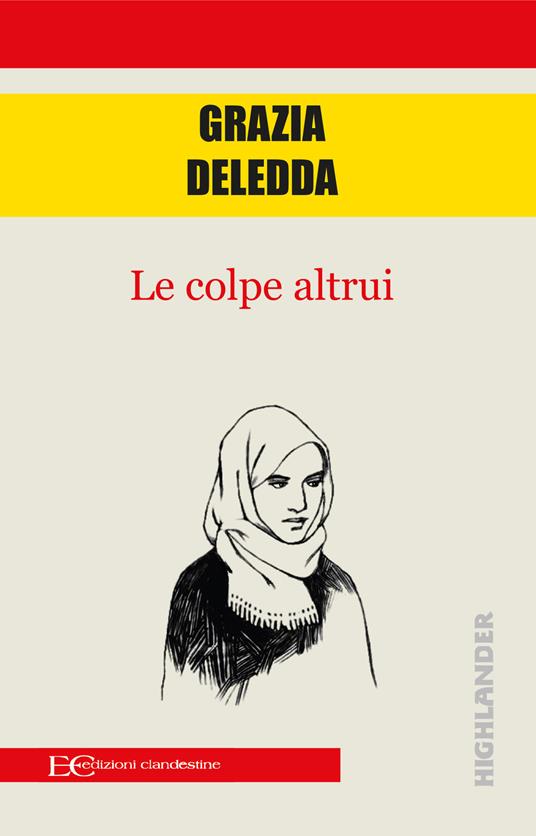 Le colpe altrui - Grazia Deledda - copertina