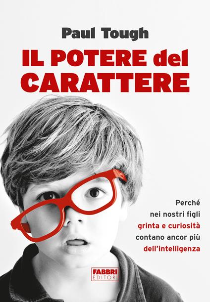 Il potere del carattere - Paul Tough - ebook