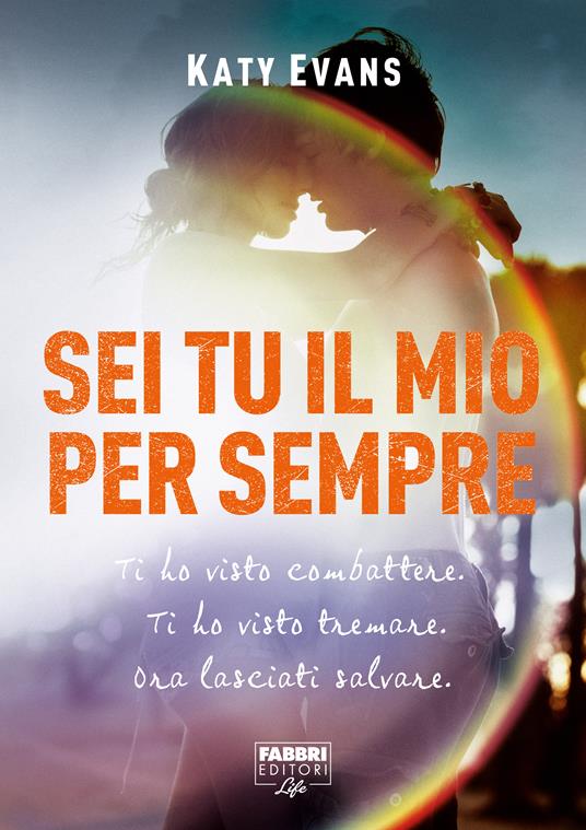 Sei tu il mio per sempre (Life) - Katy Evans - ebook