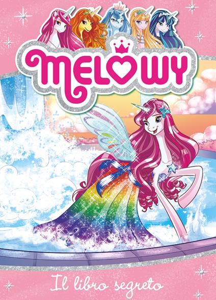 Melowy 6. Il libro segreto - Danielle Star - ebook