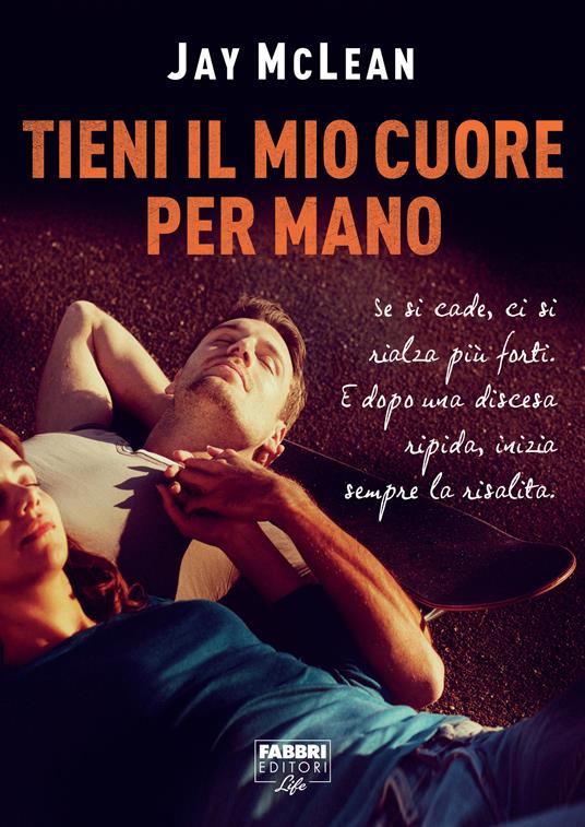 Tieni il mio cuore per mano (Life) - Jay McLean - ebook