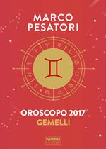 Gemelli. Oroscopo 2017