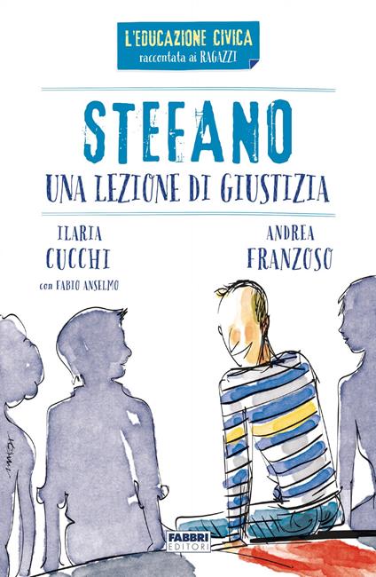 Stefano. Una lezione di giustizia - Ilaria Cucchi,Andrea Franzoso - ebook