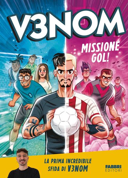 Missione gol! - V3nom - ebook