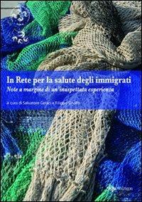 In rete per la salute degli immigrati. Note a margine di un'inaspettata esperienza - copertina