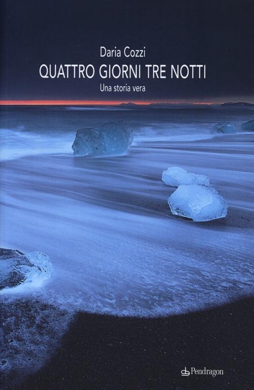 Quattro giorni tre notti - Daria Cozzi - copertina