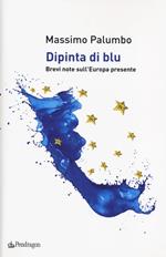 Dipinta di blu. Brevi note sull'Europa del presente