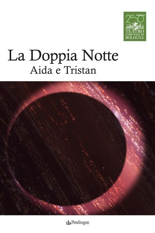 La doppia notte. Aida e Tristan - copertina