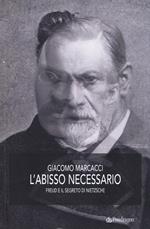 L' abisso necessario. Freud e il segreto di Nietzsche