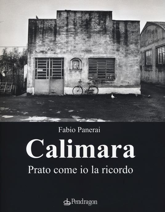 Calimara. Prato come io la ricordo - Fabio Panerai - copertina